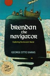 Cover Art for 9780862782412, Brendan the Navigator: Exploring the Ancient World by George Simms