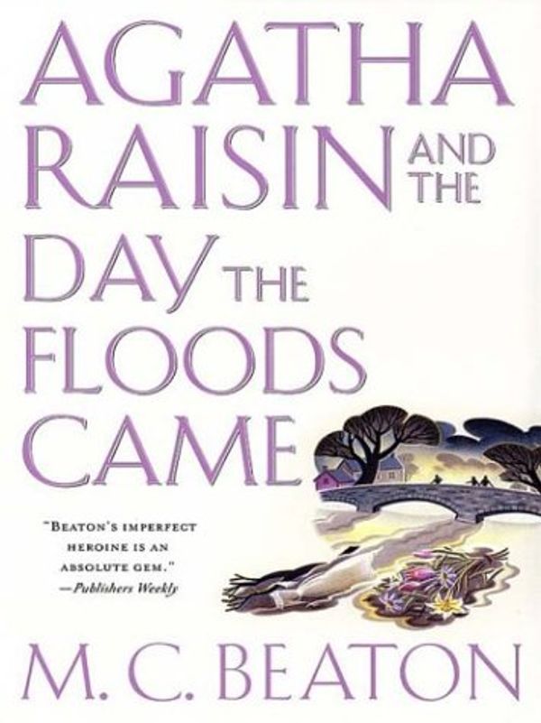Cover Art for 9780786246793, Agatha Raisin and the Day the Floods Came by M C Beaton
