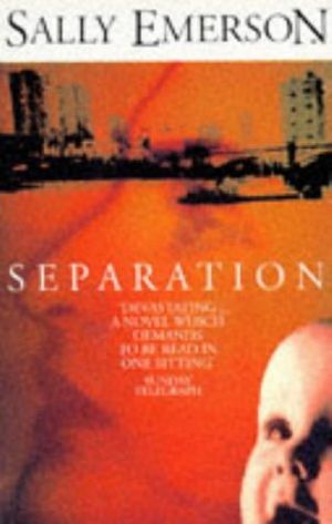 Cover Art for 9780349102191, Separation by Sally Emerson