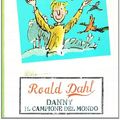 Cover Art for 9788862560498, Danny il campione del mondo by Roald Dahl