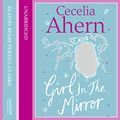 Cover Art for 9780007436316, Girl in the Mirror: Two Stories by Cecelia Ahern