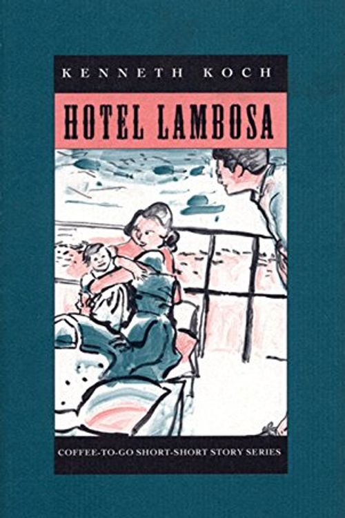 Cover Art for 9781566890083, Hotel Lambosa by Kenneth Koch