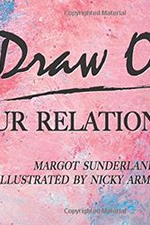 Cover Art for 9780863886294, Draw on Your Relationships by Margot Sunderland