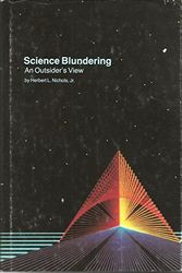 Cover Art for 9780911040180, Science blundering: An outsider's view by Herbert L Nichols