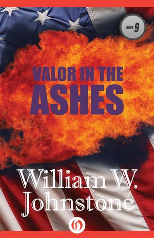 Cover Art for 9781497630611, Valor in the Ashes by William W Johnstone