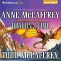 Cover Art for 9781423347019, Dragon's Time by Todd McCaffrey