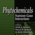Cover Art for 9781420005905, Phytochemicals by Mark S. Meskin (editor), Wayne R. Bidlack (editor), R. Keith Randolph (editor)