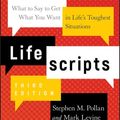 Cover Art for 9781119571964, Lifescripts: What to Say to Get What You Want in Life's Toughest Situations by Stephen M. Pollan