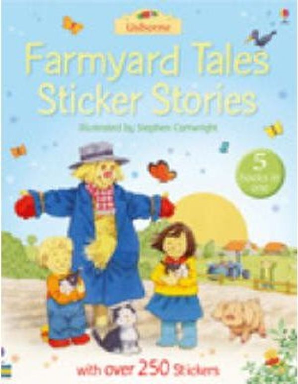 Cover Art for 9780746087626, Farmyard Tales Sticker Stories by Heather Amery