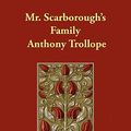 Cover Art for 9781406857894, Mr. Scarborough's Family by Anthony Trollope