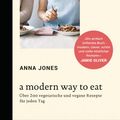 Cover Art for 9783641173692, A Modern Way to Eat by Anna Jones