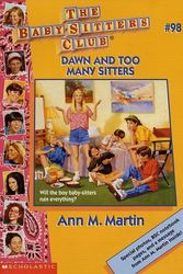Cover Art for 9780590228824, Dawn and Too Many Sitters by Ann M. Martin