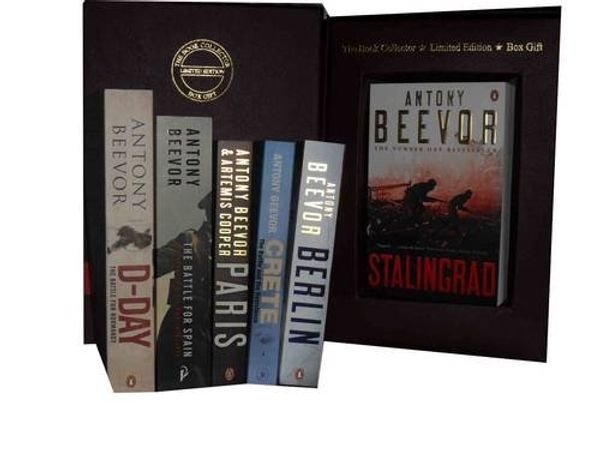 Cover Art for 9781780811369, Antony Beevor Collection: Stalingrad, Berlin, Crete the Battle and the Resistance, Paris, the Battle for Spain the Spanish Civil War 1936-1939 & D-day the Battle for Normandy by Antony Beevor