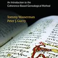Cover Art for B076PRQZDZ, A New Approach to Textual Criticism: An Introduction to the Coherence-Based Genealogical Method (Resources for Biblical Study Book 80) by Tommy Wasserman