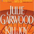 Cover Art for 9781593350178, Killjoy by Julie Garwood