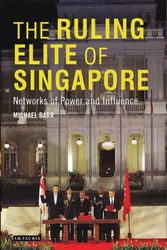 Cover Art for 9781780762340, The Ruling Elite of Singapore: Networks of Influence and Power by Michael D. Barr