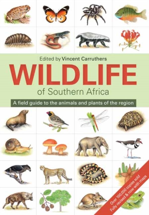 Cover Art for 9781775843535, Wildlife of Southern Africa: An Illustrated Guide to the Animals and Plants of the Region by Vincent Carruthers
