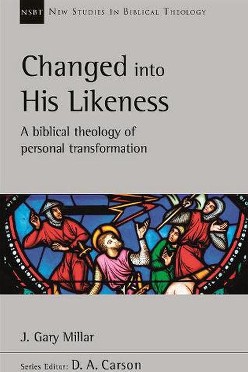 Cover Art for 9781789741810, Transformed?: A Biblical Theology Of Personal Change (New Studies in Biblical Theology) by J. Gary Millar