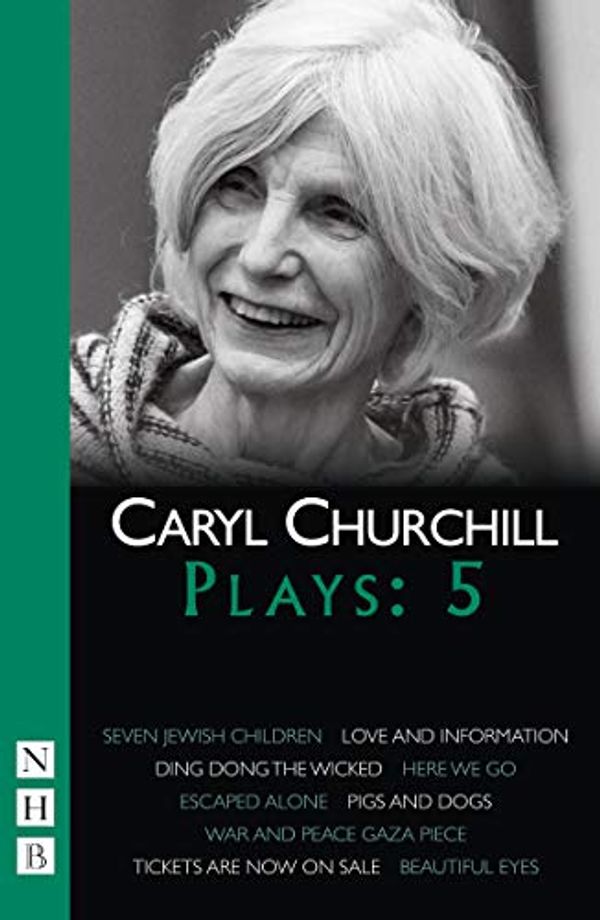 Cover Art for B07PW492VJ, Caryl Churchill Plays: Five (NHB Modern Plays) by Caryl Churchill