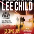 Cover Art for 8601415583229, Three Jack Reacher Novellas (with Bonus Jack Reacher's Rules): Deep Down, Second Son, High Heat, and: Written by Lee Child, 2014 Edition, (Unabridged) Publisher: Random House Audio Publishing Group [Audio CD] by Lee Child