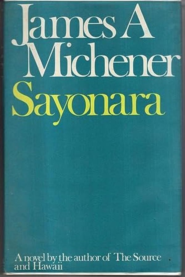 Cover Art for 9780436279546, Sayonara by James A. Michener