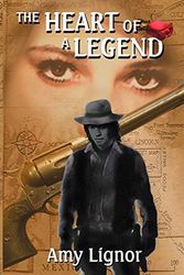 Cover Art for 9780976091981, The Heart of a Legend by Amy Lignor