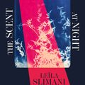 Cover Art for 9781529399653, The Scent of Flowers at Night by Slimani, Leïla