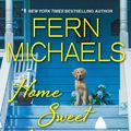 Cover Art for 9781420146097, Home Sweet Home by Fern Michaels, Donna Kauffman, Melissa Storm