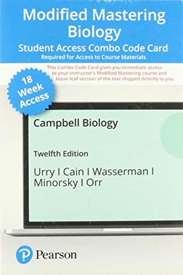 Cover Art for 9780136858256, Modified Mastering Biology with Pearson Etext -- Combo Acces Card -- For Campbell Biology (18-Weeks) by Urry, Lisa A, Cain, Michael L, Wasserman, Steven A, Minorsky, Peter V, Orr, Rebecca