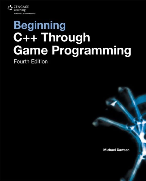 Cover Art for 9781305109919, Beginning C++ Through Game Programming by Michael Dawson