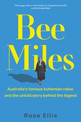 Cover Art for 9781761069130, Bee Miles by Rose Ellis