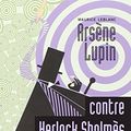 Cover Art for 9782253004691, Arsene Lupin Contre Herlock Sholmes by Maurice Leblanc