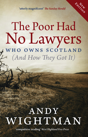 Cover Art for 9780857900760, The Poor Had No Lawyers by Andy Wightman