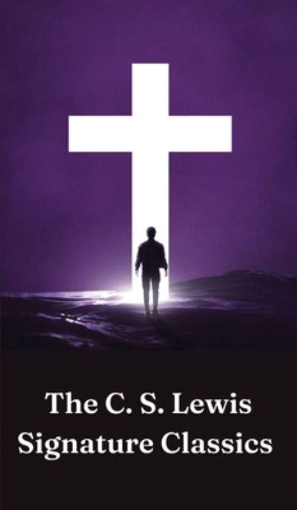 Cover Art for 9789356612488, The Complete C. S. Lewis Signature Classics by C. S. Lewis