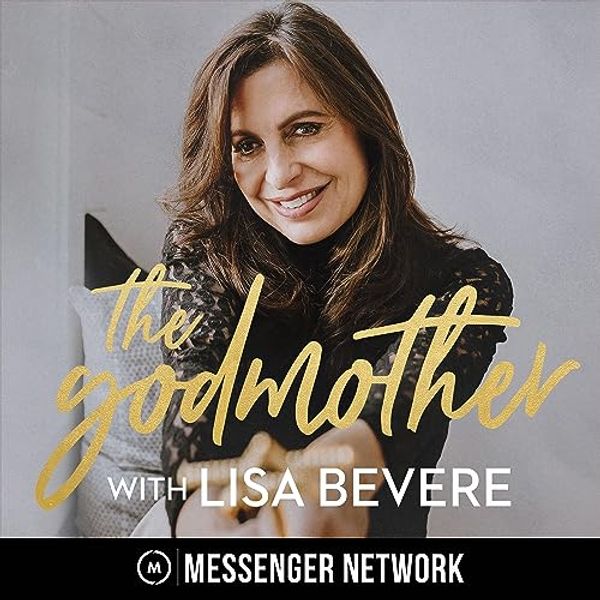 Cover Art for B08K59KRZ3, The Godmother with Lisa Bevere by Lisa Bevere Messenger Network