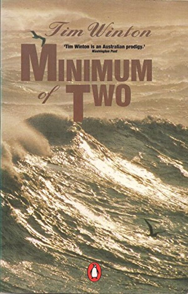 Cover Art for 9780140102680, Minimum of Two by Tim Winton