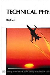 Cover Art for 9780534076863, Technical physics (PWS-Kent series in technology) by Raymond E Bigliani