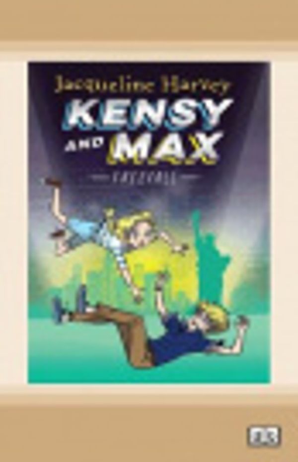 Cover Art for 9780369335333, Kensy and Max 5: Freefall by Jacqueline Harvey