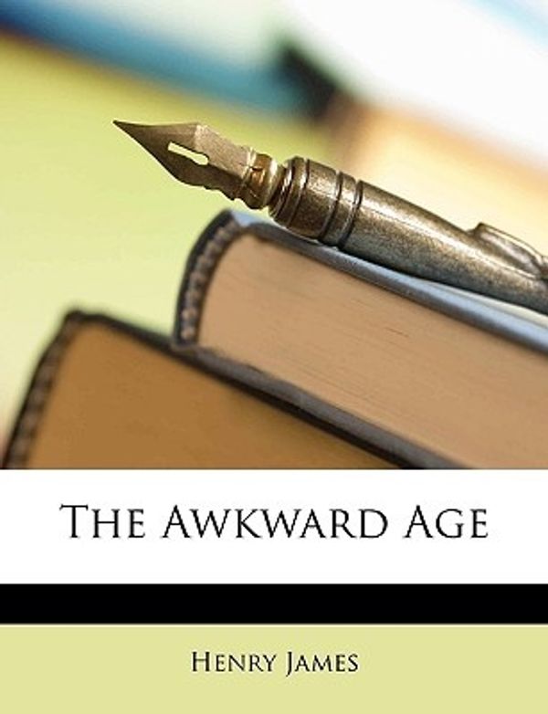 Cover Art for 9781148681719, The Awkward Age by Henry James