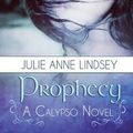 Cover Art for 9781616506155, Prophecy by Julie Anne Lindsey