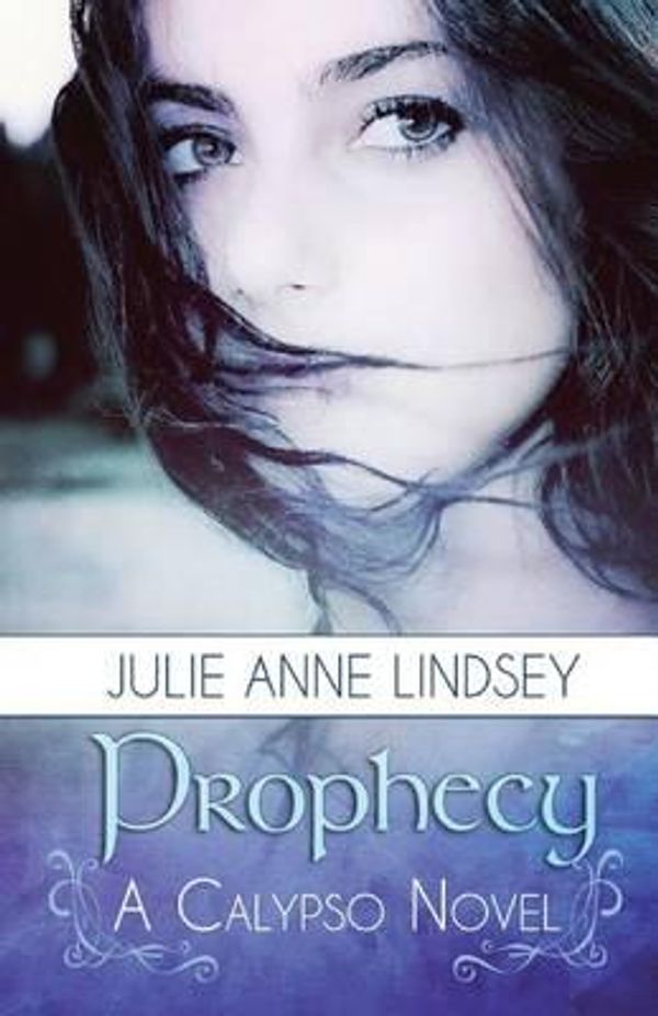 Cover Art for 9781616506155, Prophecy by Julie Anne Lindsey