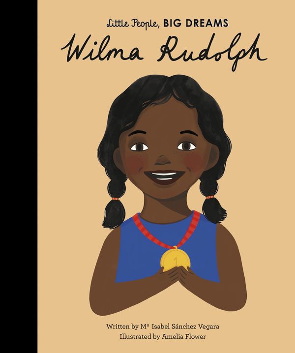 Cover Art for 9781786037503, Wilma Rudolph (Little People, Big Dreams) by Isabel Sanchez Vegara