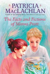 Cover Art for 9780064402651, The Facts and Fictions of Minna Pratt by Patricia MacLachlan