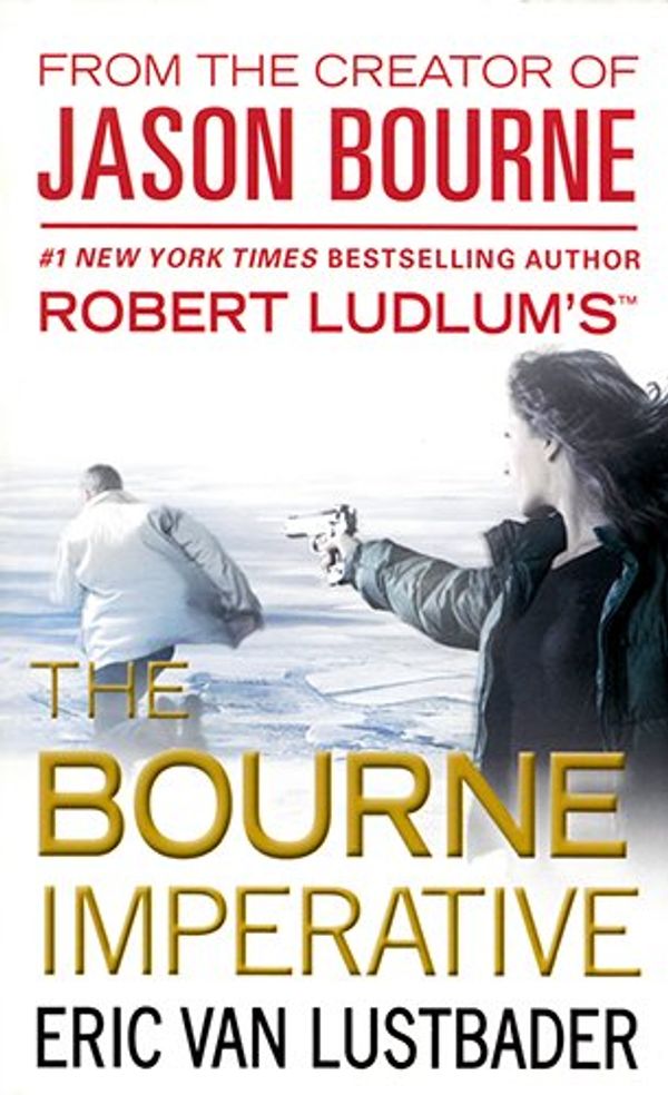 Cover Art for 9781455573554, Robert Ludlum's (TM) The Bourne Imperative by Eric Lustbader