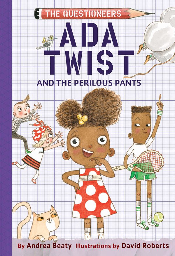 Cover Art for 9781419734229, Ada Twist and the Perilous Pants: The Questioneers Book #2 by Andrea Beaty