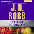 Cover Art for B00MNNI77A, Festive in Death: In Death, Book 39 by J. D. Robb