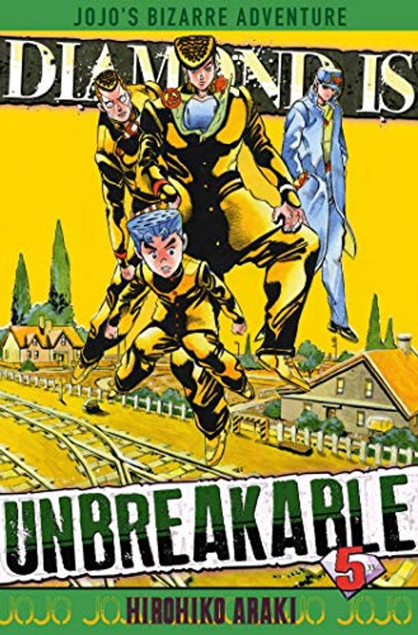 Cover Art for 9782756072579, Diamond is unbreakable - Jojo's Bizarre Adventure, Tome 5 : by Hirohiko Araki