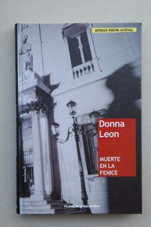 Cover Art for 9788467431940, Muerte en La Fenice by Donna Leon