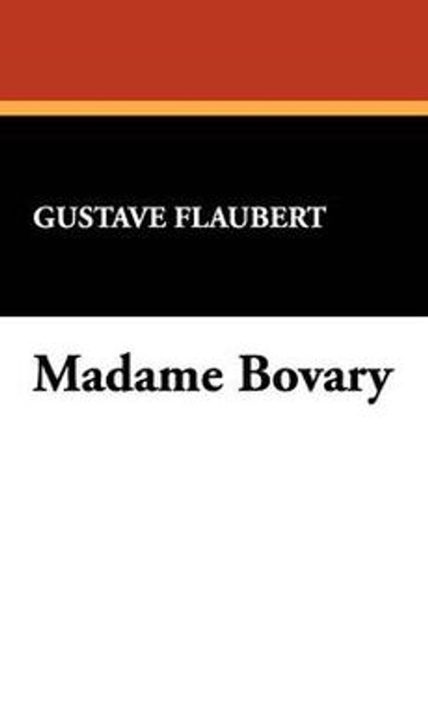 Cover Art for 9781434460738, Madame Bovary by Gustave Flaubert