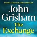 Cover Art for B0BX44G8TR, The Exchange by John Grisham